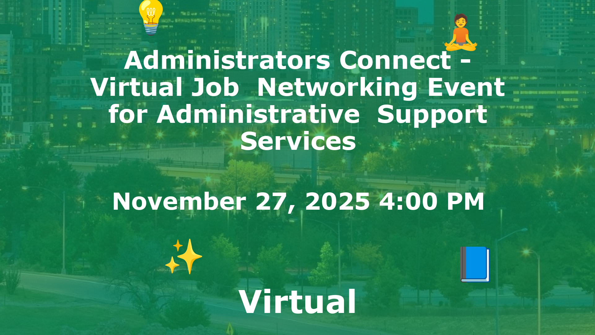 Administrators Connect - Virtual Job  Networking Event for Administrative  Support Services event image